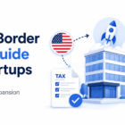 Cross Border CPA Guide for Startups Raising Capital Across the U.S. and Canada 1 1aaa77e4 cf7e 4e68 84de 939eb554bf94